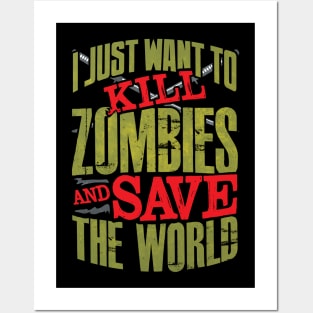 Be The Zombie Hunter You Know You Are Posters and Art